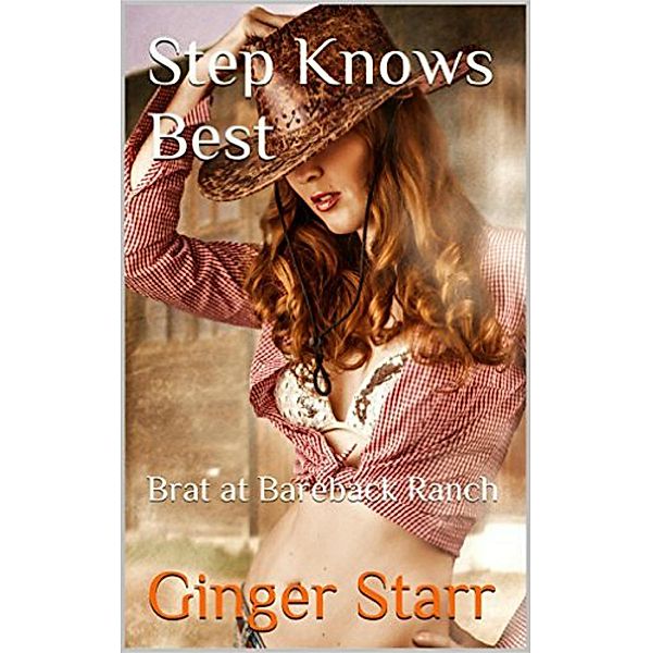 Step Knows Best: Brat At Bareback Ranch, Ginger Starr