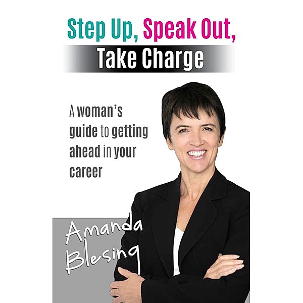Step Up, Speak Out, Take Charge, Amanda Blesing
