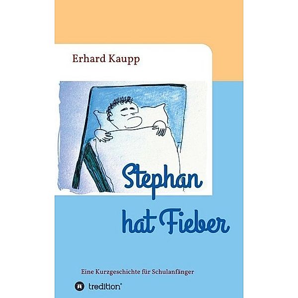 Stephan hat Fieber, Erhard Kaupp