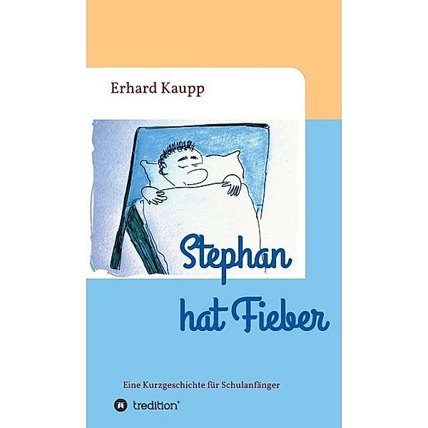 Stephan hat Fieber, Erhard Kaupp