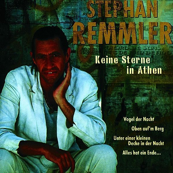 Stephan Remmler - Keine Sterne in Athen, Stephan Remmler