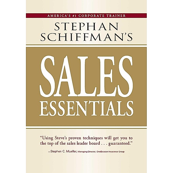 Stephan Schiffman's Sales Essentials, Stephan Schiffman