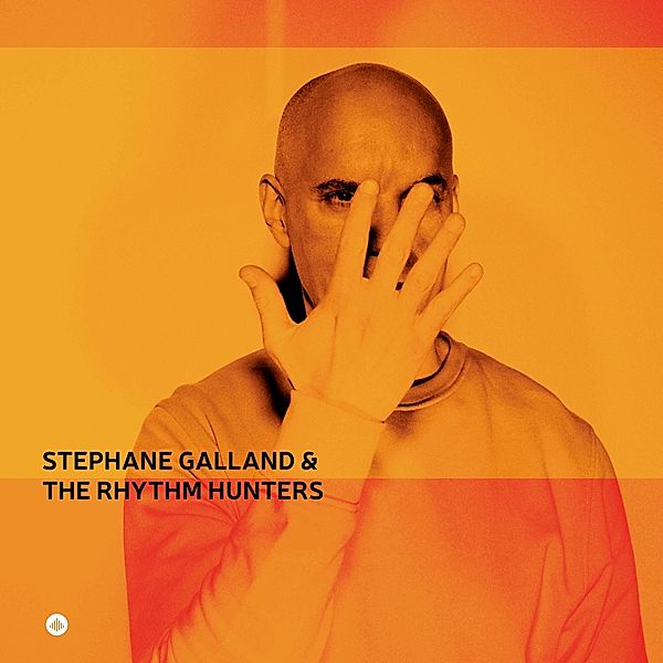 Stephane Galland & The Rhythm Hunters, Stephane Galland & the Rhythm Hunters