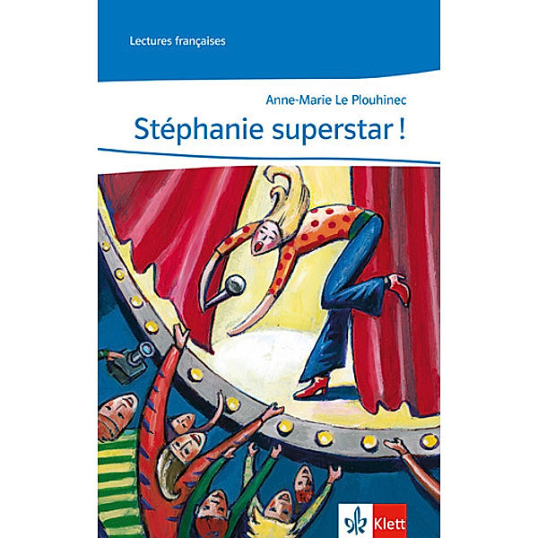 Stéphanie superstar !, Anne M. LePlouhinec