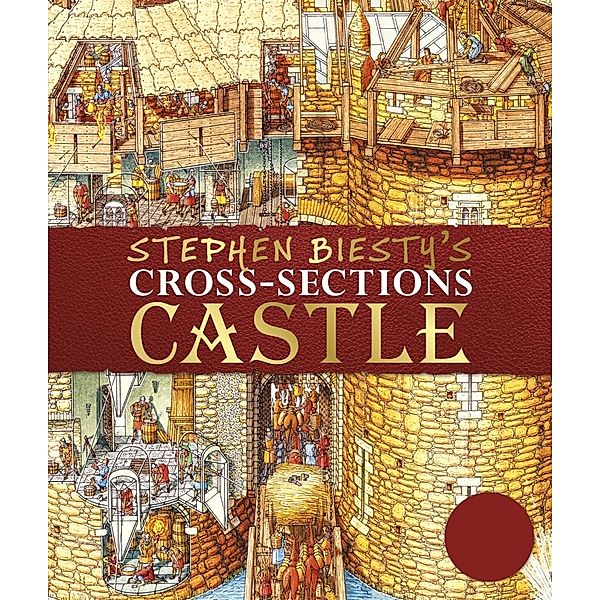 Stephen Biesty's Cross-Sections Castle, Richard Platt