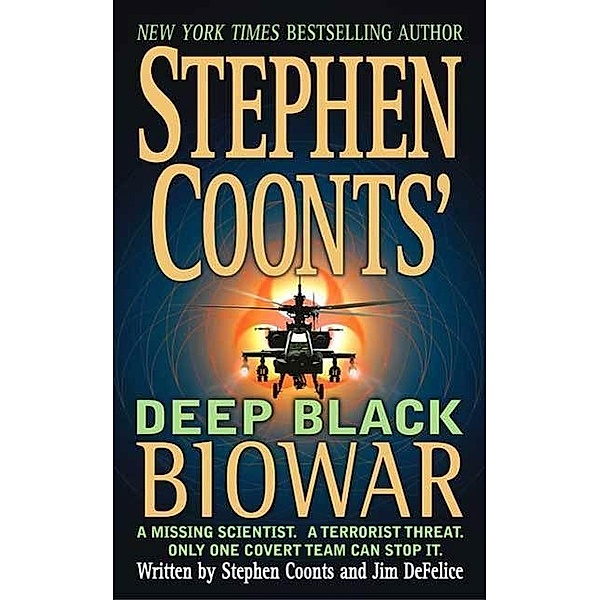 Stephen Coonts' Deep Black: Biowar / Deep Black Bd.2, Stephen Coonts, Jim DeFelice