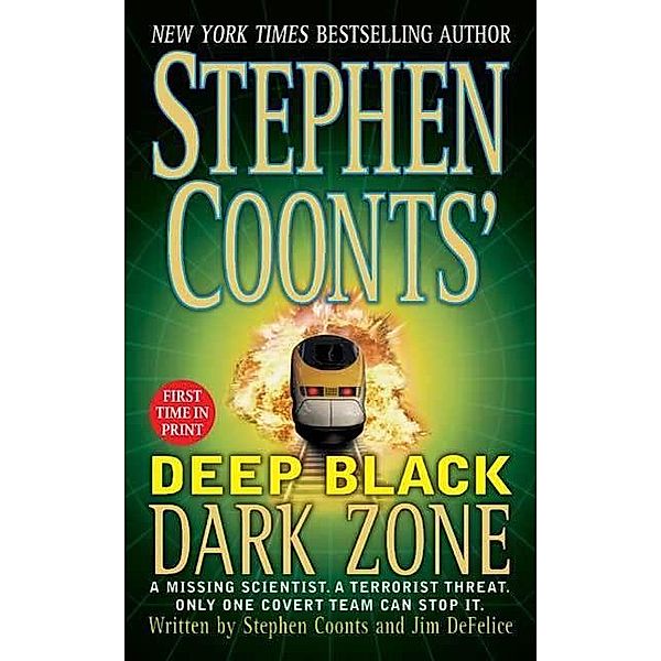 Stephen Coonts' Deep Black Dark Zone / Deep Black Bd.3, Stephen Coonts, Jim DeFelice