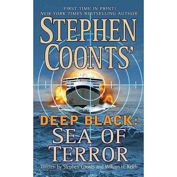 Stephen Coonts' Deep Black: Sea of Terror / Deep Black Bd.8, Stephen Coonts, William H. Keith