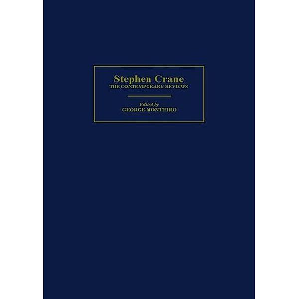 Stephen Crane / American Critical Archives, George Monteiro
