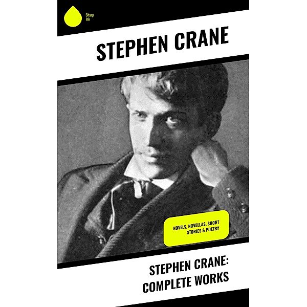 Stephen Crane: Complete Works, Stephen Crane