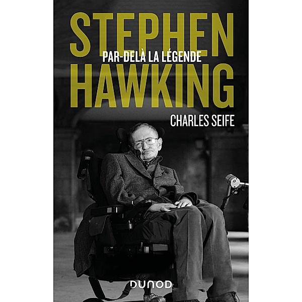 Stephen Hawking - Par-delà la légende / Hors Collection, Charles Seife