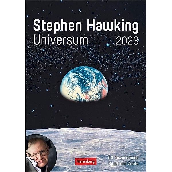 Stephen Hawking - Universum Wochenplaner 2023. Spannender Wandkalender mit 53 faszinierenden Bildern und Zitaten. Termin