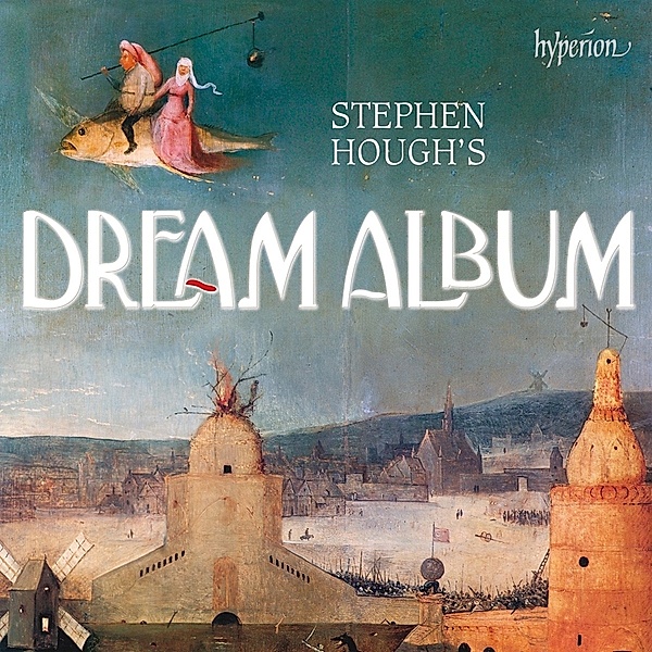 Stephen Hough'S Dream Album, Stephen Hough