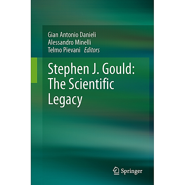 Stephen J. Gould: The Scientific Legacy
