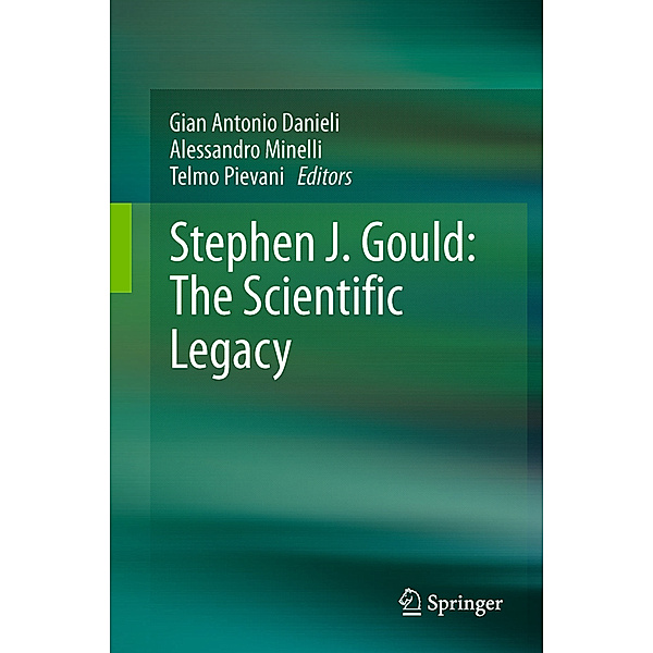 Stephen J. Gould: The Scientific Legacy