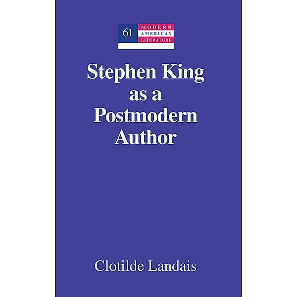 Stephen King as a Postmodern Author, Clotilde Landais