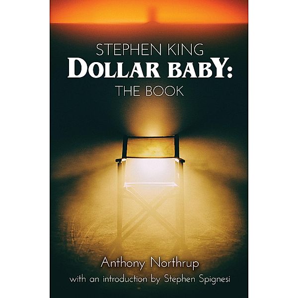 Stephen King - Dollar Baby: The Book, Anthony Northrup