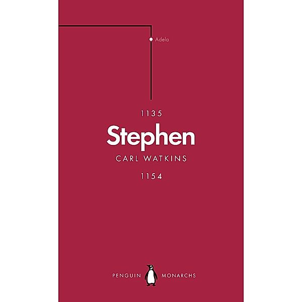 Stephen (Penguin Monarchs) / Penguin Monarchs, Carl Watkins