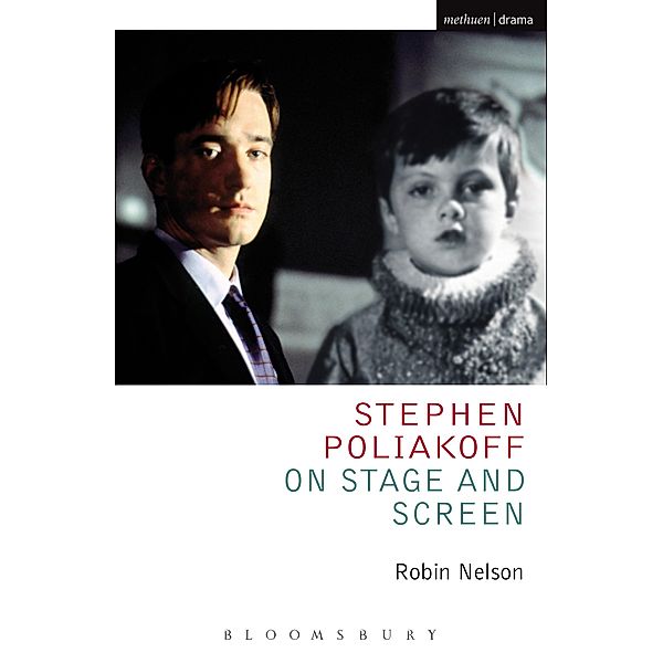 Stephen Poliakoff on Stage and Screen, Robin Nelson