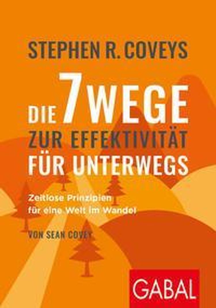 Stephen R. Coveys Die 7 Wege zur Effektivität für unterwegs | Weltbild.at