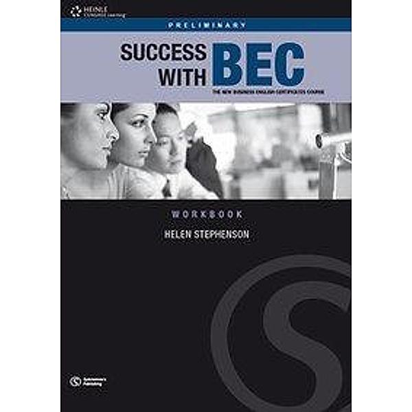 Stephenson, H: Success with BEC, Preliminary. Workbook with, Helen Stephenson