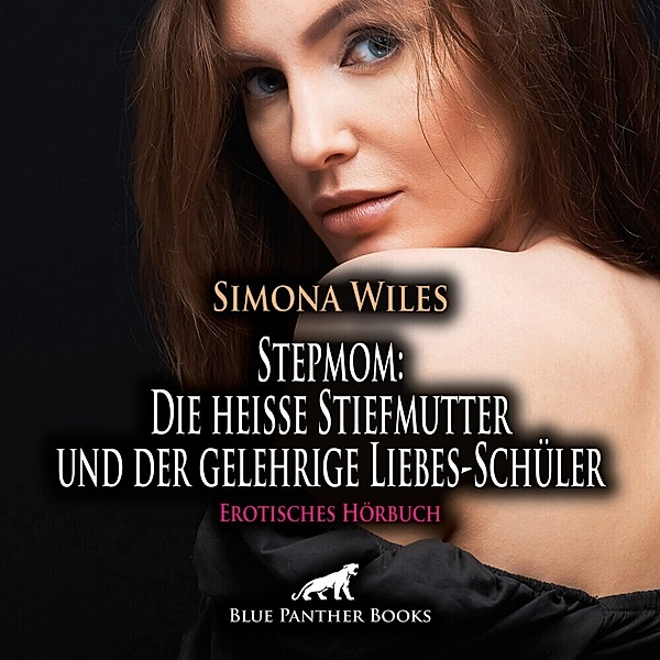 Stepmom: Die heiße Stiefmutter und der gelehrige Liebes-Schüler | Erotisches Hörbuch Audio CD,1 Audio-CD, Simona Wiles