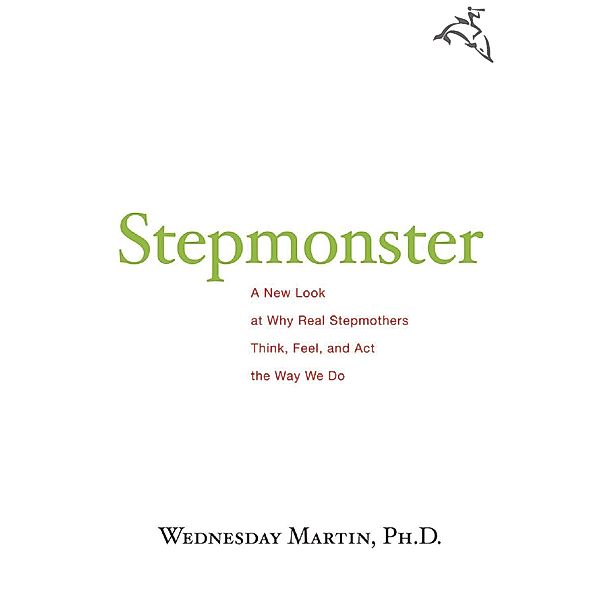 Stepmonster, Wednesday Martin