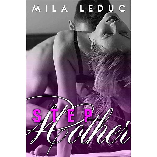 Stepmother, Mila Leduc