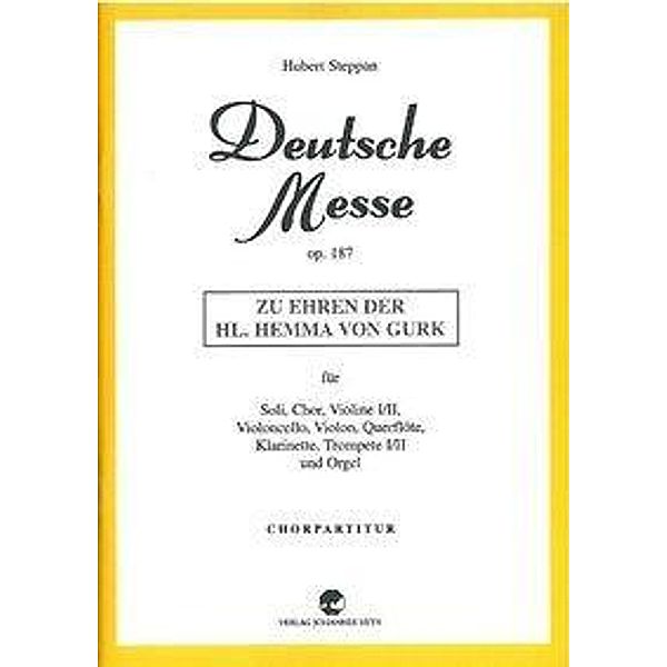 Steppan, H: Deutsche Messe op. 187, Hubert Steppan