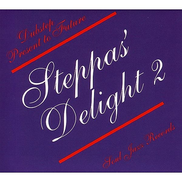 Steppas' Delight 2-Dubstep Present To Future, Soul Jazz Records