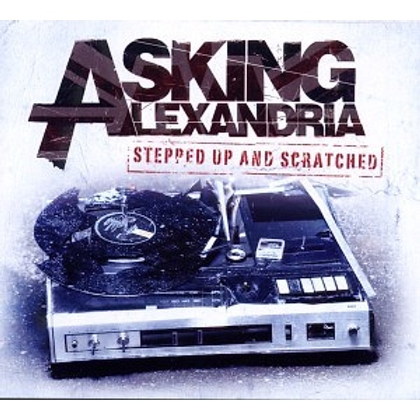Stepped Up And Scratched, Asking Alexandria