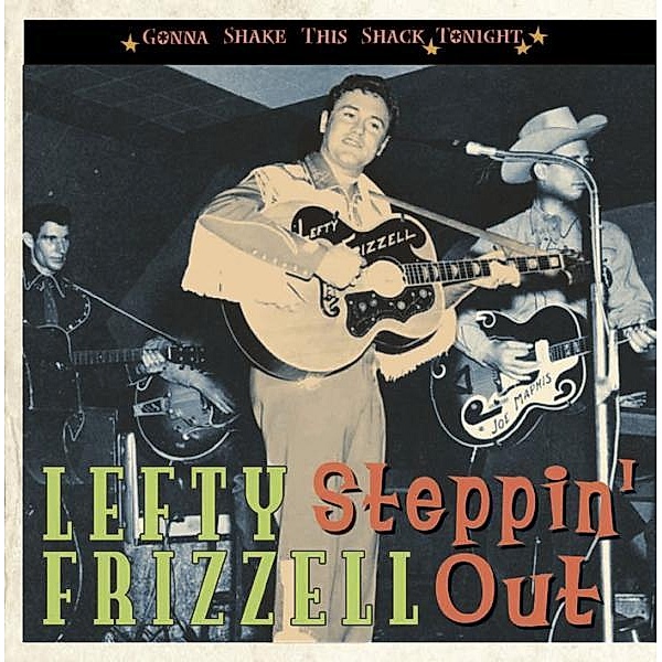 Steppin' Out-Gonna Shake This Shack Tonight, Lefty Frizzell