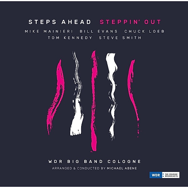 Steppin' Out-Wdr Big Band Cologne (Vinyl), Steps Ahead, Evans, Loeb, Kennedy, Smith)
