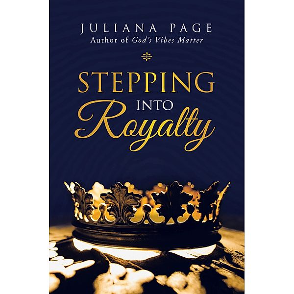 Stepping into Royalty, Juliana Page