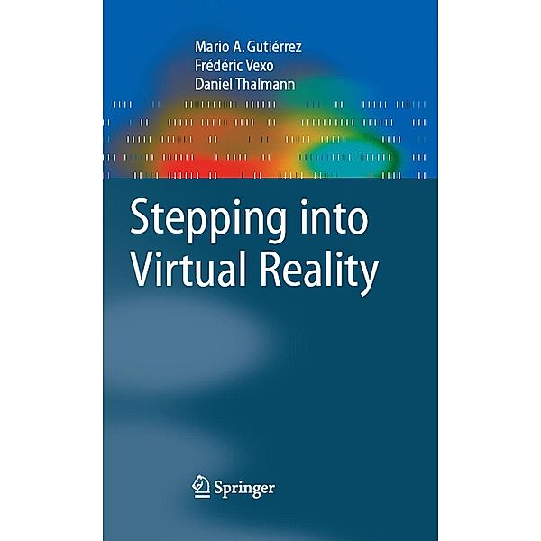 Stepping into Virtual Reality, Mario Gutierrez, F. Vexo, Daniel Thalmann