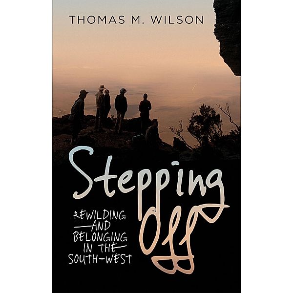 Stepping Off / Fremantle Press, Thomas M Wilson