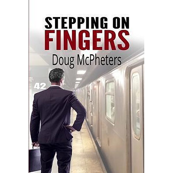 Stepping on Fingers, Doug McPheters