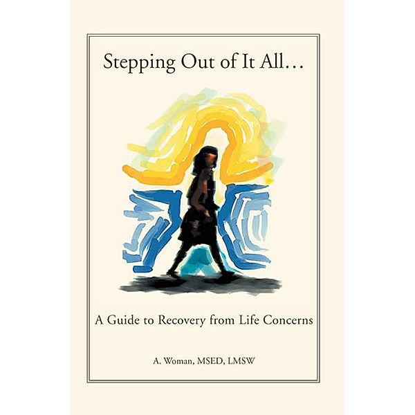 Stepping out of It All…, A. Woman