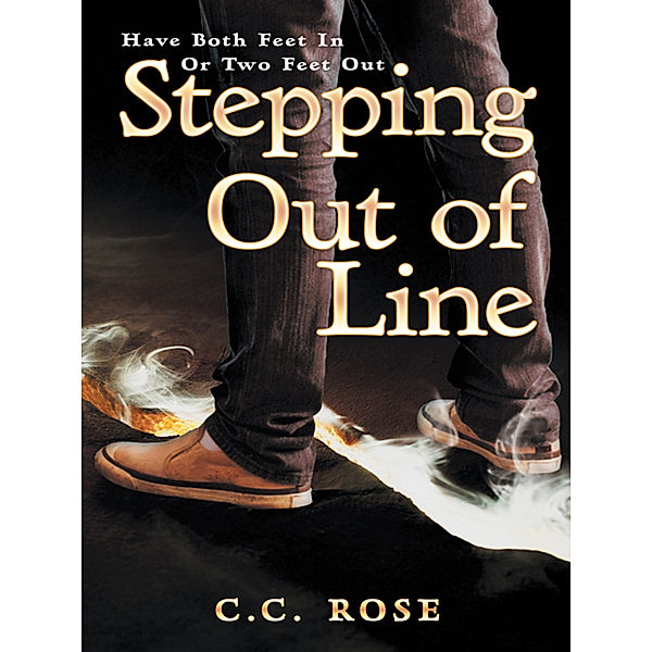 Stepping out of Line, C.C. Rose