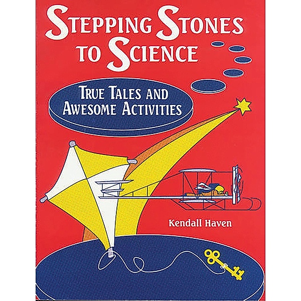 Stepping Stones to Science, Kendall Haven