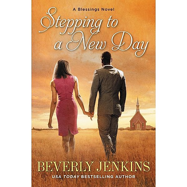 Stepping to a New Day / Blessings Bd.7, Beverly Jenkins