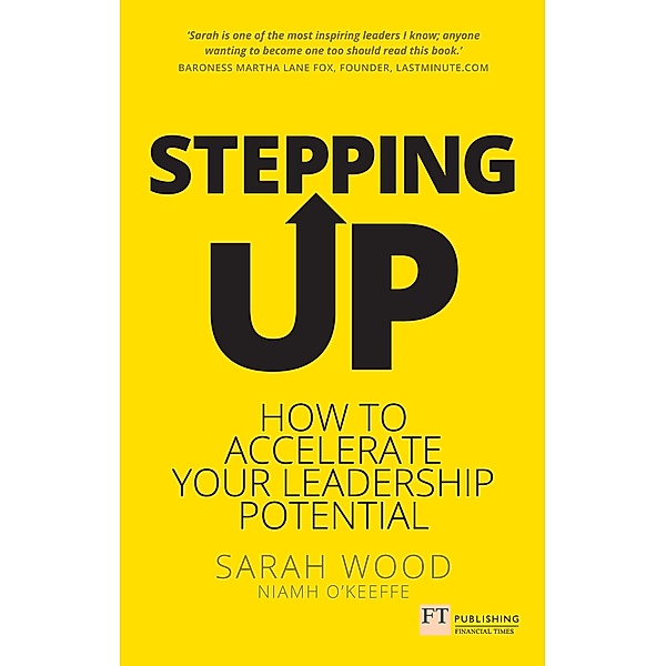 Stepping Up / FT Publishing International, Sarah Wood, Niamh O'Keeffe