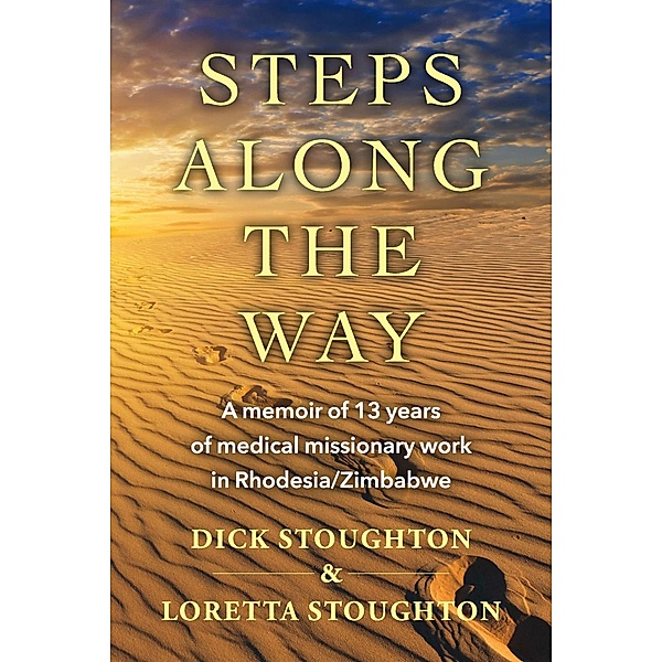 Steps Along the Way, Dick Stoughton, Loretta Stoughton
