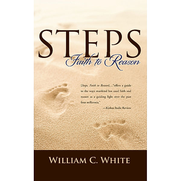 Steps, Faith to Reason, William C. White