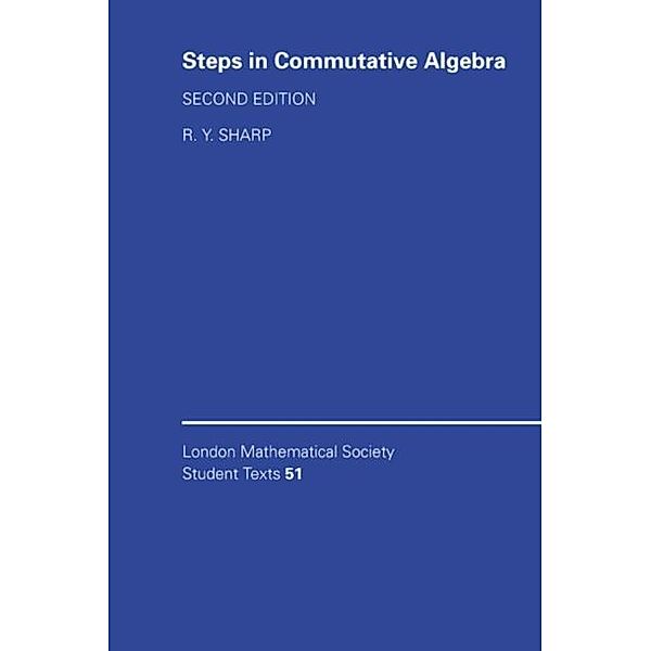 Steps in Commutative Algebra, Rodney Y. Sharp