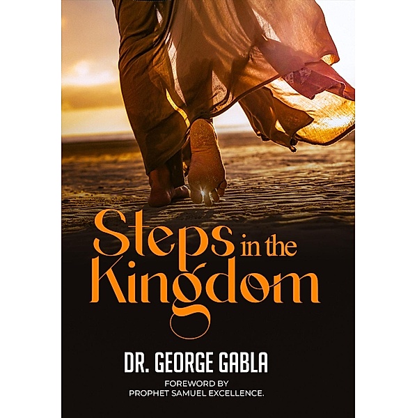 Steps in the Kingdom, George Gabla