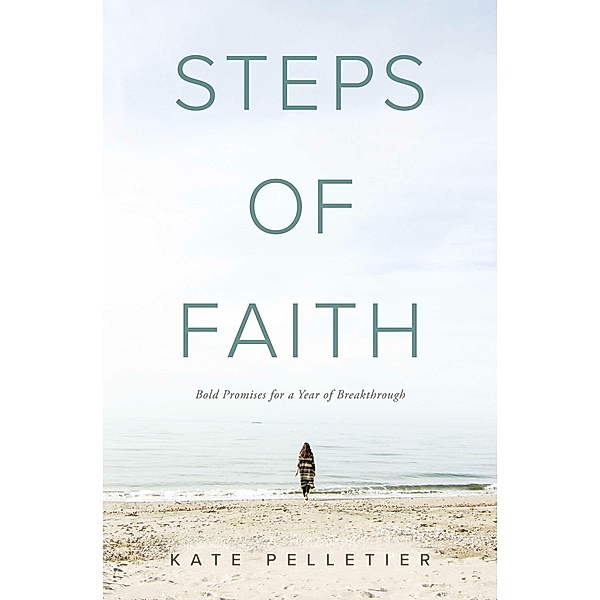 Steps of Faith, Kate Pelletier