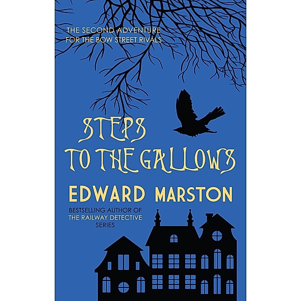 Steps to the Gallows / Bow Street Rivals Bd.2, Edward Marston