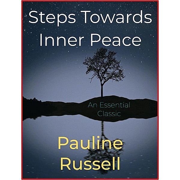 Steps Towards Inner Peace, Peace Pilgrim