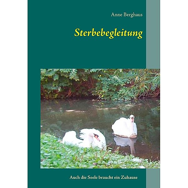 Sterbebegleitung, Anne Berghaus